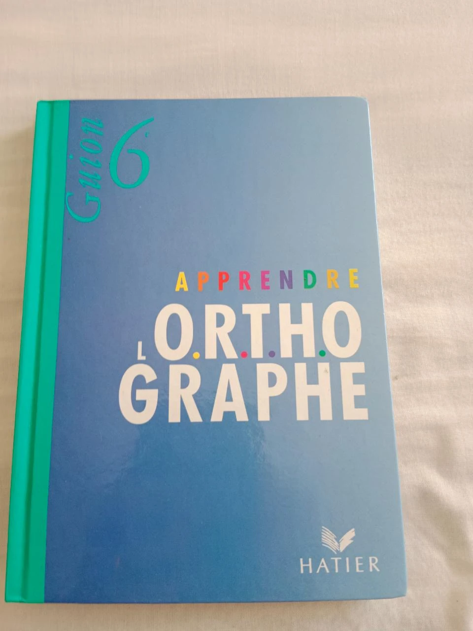 Apprendre l'orthographe 6ème   TRES BON ETAT